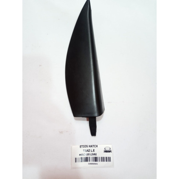 Acabamento Porta Traz L.e Toyota Etios Hatch Pn:674880d090