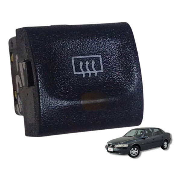 Botão Interruptor Desembaçador Traseiro Vectra 1997 1998 199