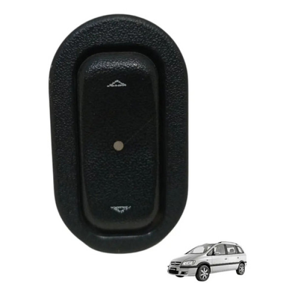 Botao Vidro Zafira Dian/tras L.d/l.e./d.d 2001 2002 A 2012 