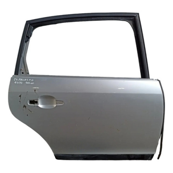 Porta Traseira Direita Citroen C4 Pallas 2007 A 2014  Traseira Direito Prata