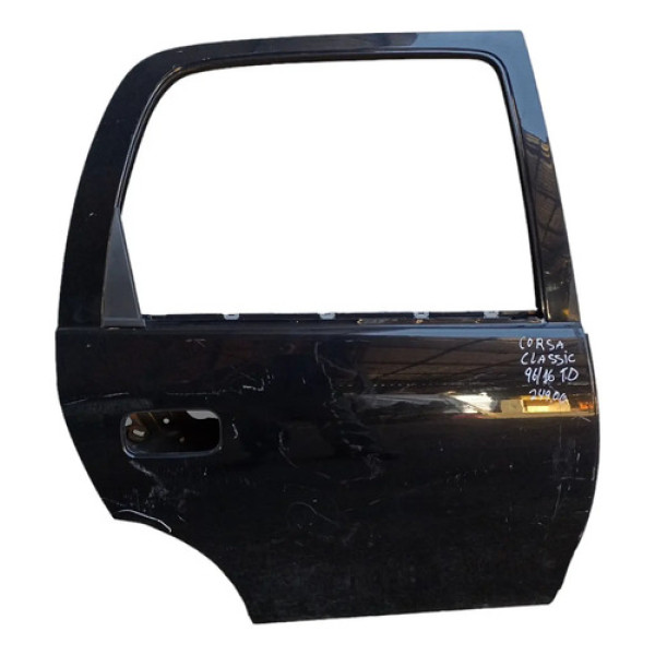 Porta Traseira Direita Corsa Classic 1996 A 2016 Original Traseira Direito Preto