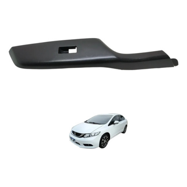 Moldura Botão Vidro Dianteiro Direito Civic 2013 2014