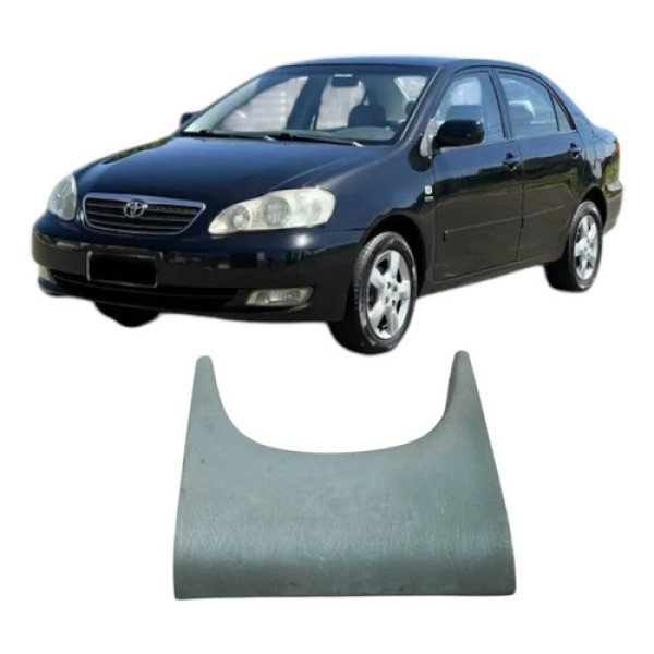 Moldura Inferior Coluna Direção Toyota Corolla 2004 Original