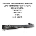 Travessa Superior Painel Frontal Gm Cruze 2012 2016 Original