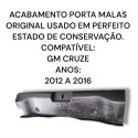 Acabamento Porta Malas Gm Cruze 2012 2016 Original