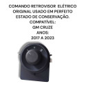 Comando Retrovisor Esquerdo Gm Cruze 2017 2022 Original