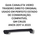 Guia Vidro Traseiro Direito Gm Cruze 2017 2022 Preto