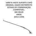 Vareta Haste Suporte Capô Gm Cruze 2012 2016 Original Preto