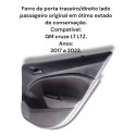  Forro Porta Traseiro Direito Gm Cruze 2017 2022 Original. Preto