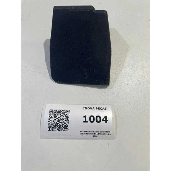 Acabamento Banco Dianteiro Esquerdo Toyota Etios 2014 A 2018 Preto