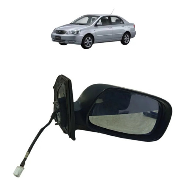 Retrovisor Elétrico Lado Direito Toyota Corolla 2003 A 2008