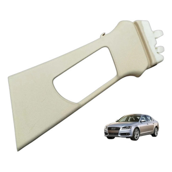 Acabamento Coluna Audi A4 Esquerdo 2009 2010 2012 2013 2014