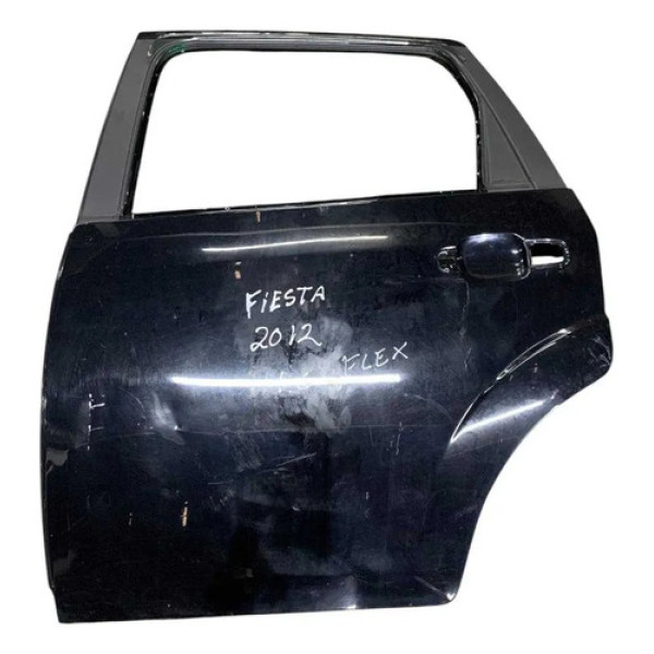 Porta Traseira Esquerda Ford Fiesta 1.0 2011 2012 2013 2014 Traseira Esquerdo Preto