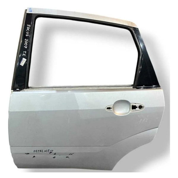 Porta Traseira Esquerda Ford Focus 2004 2005 A 2007 Detalhe Traseira Esquerdo Prateado