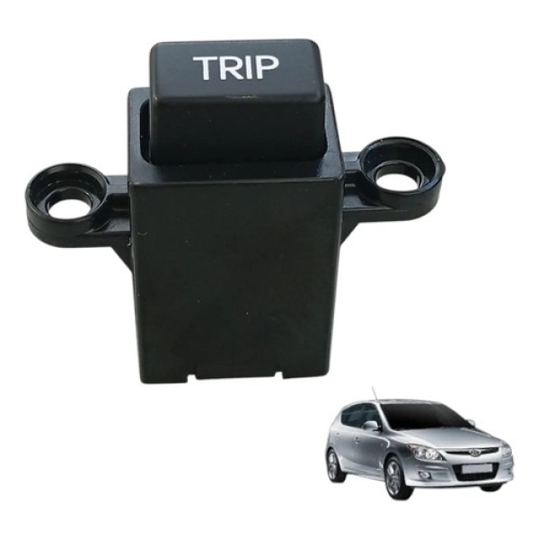 Botão Interruptor Trip Painel Hyundai I30 2009/12 202006045
